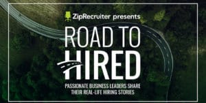 ZipRecruiter Road to Hired
